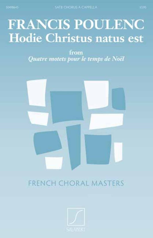 Hodie Christus Natus Est - F. Poulenc