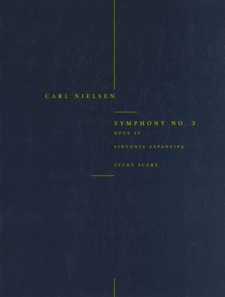 Nielsen - Symphony No. 3 'Sinfonia Espansiva' Op.27